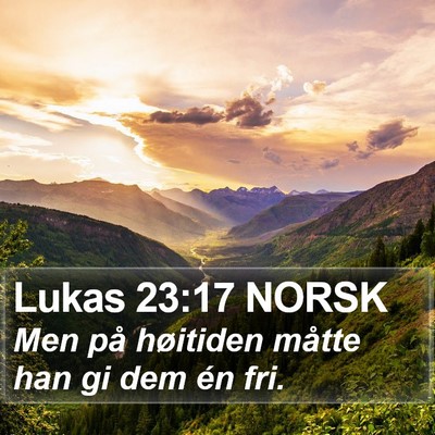 Lukas 23:17 NORSK Bible Verse Image