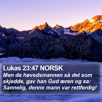 Lukas 23:47 NORSK Bible Verse Image
