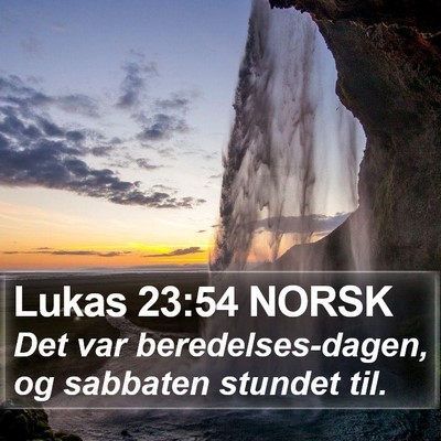 Lukas 23:54 NORSK Bible Verse Image