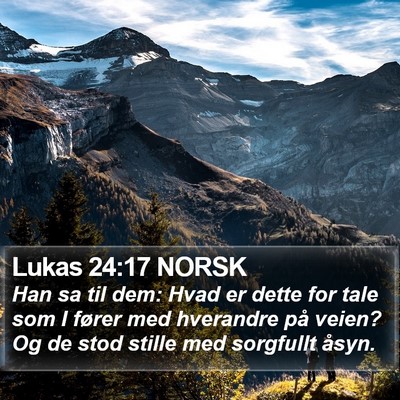 Lukas 24:17 NORSK Bible Verse Image
