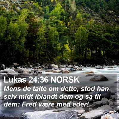 Lukas 24:36 NORSK Bible Verse Image