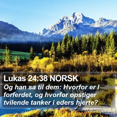 Lukas 24:38 NORSK Bible Verse Image