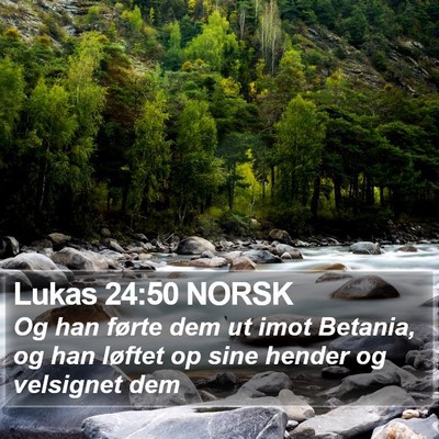 Lukas 24:50 NORSK Bible Verse Image