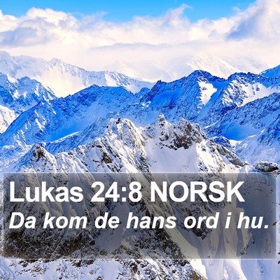 Lukas 24:8 NORSK Bible Verse Image