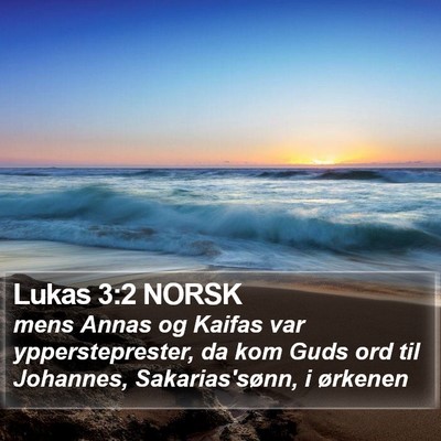 Lukas 3:2 NORSK Bible Verse Image