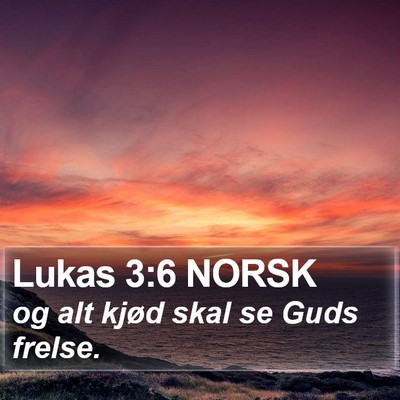 Lukas 3:6 NORSK Bible Verse Image