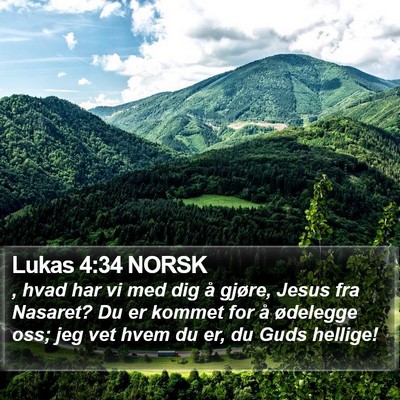 Lukas 4:34 NORSK Bible Verse Image