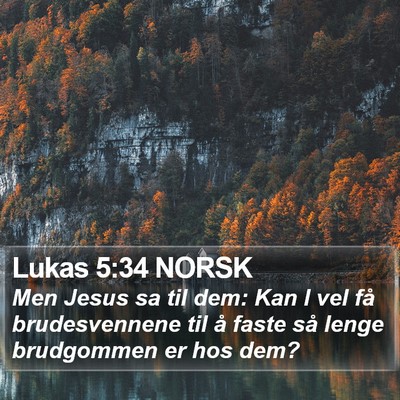 Lukas 5:34 NORSK Bible Verse Image