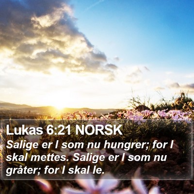 Lukas 6:21 NORSK Bible Verse Image