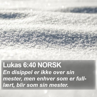 Lukas 6:40 NORSK Bible Verse Image