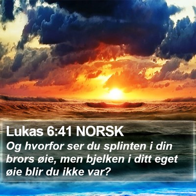 Lukas 6:41 NORSK Bible Verse Image