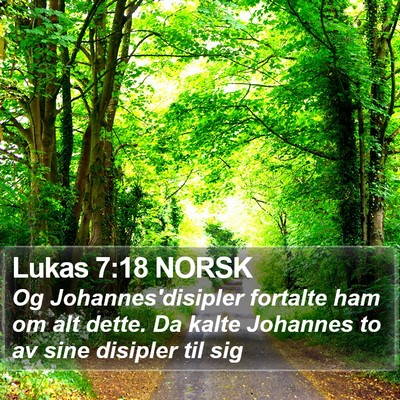 Lukas 7:18 NORSK Bible Verse Image