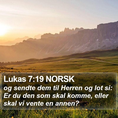 Lukas 7:19 NORSK Bible Verse Image