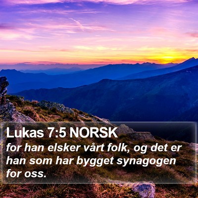 Lukas 7:5 NORSK Bible Verse Image