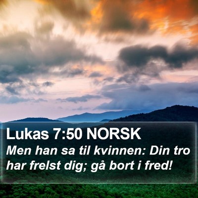 Lukas 7:50 NORSK Bible Verse Image