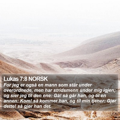 Lukas 7:8 NORSK Bible Verse Image