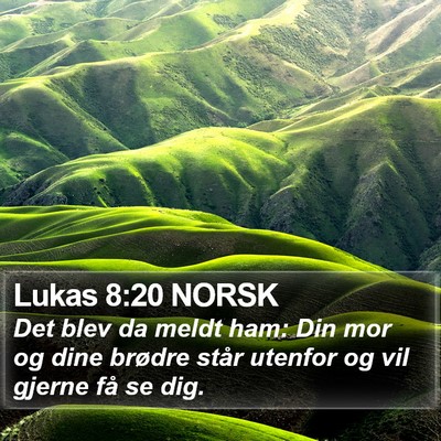 Lukas 8:20 NORSK Bible Verse Image