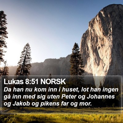 Lukas 8:51 NORSK Bible Verse Image