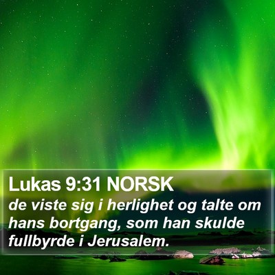 Lukas 9:31 NORSK Bible Verse Image