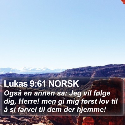 Lukas 9:61 NORSK Bible Verse Image