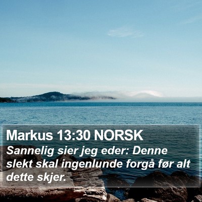Markus 13:30 NORSK Bible Verse Image