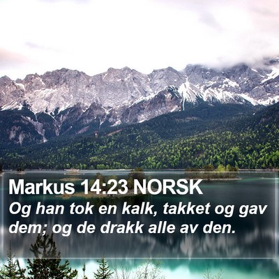 Markus 14:23 NORSK Bible Verse Image