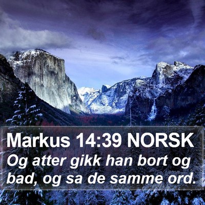 Markus 14:39 NORSK Bible Verse Image