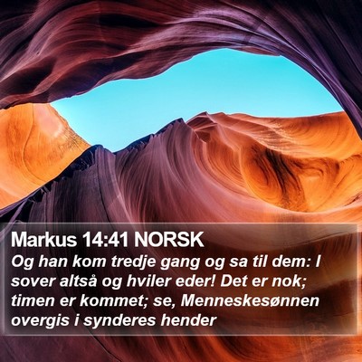 Markus 14:41 NORSK Bible Verse Image