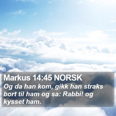 Markus 14:45 NORSK Bible Verse Image