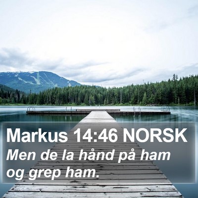 Markus 14:46 NORSK Bible Verse Image