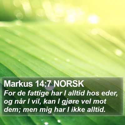 Markus 14:7 NORSK Bible Verse Image