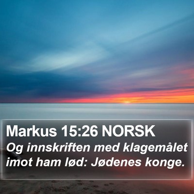 Markus 15:26 NORSK Bible Verse Image