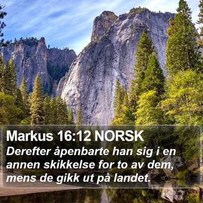 Markus 16:12 NORSK Bible Verse Image