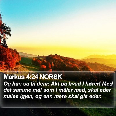 Markus 4:24 NORSK Bible Verse Image