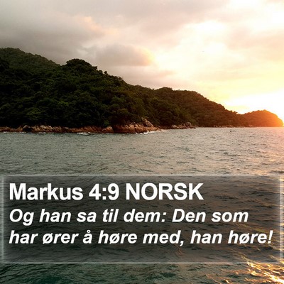 Markus 4:9 NORSK Bible Verse Image