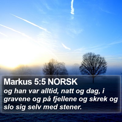 Markus 5:5 NORSK Bible Verse Image