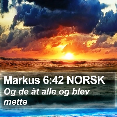 Markus 6:42 NORSK Bible Verse Image
