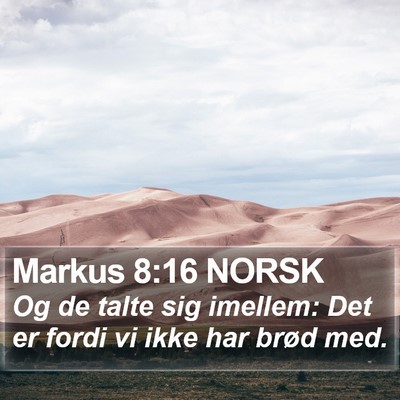 Markus 8:16 NORSK Bible Verse Image