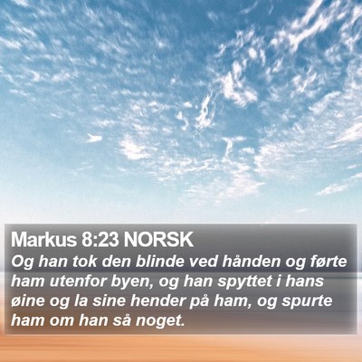 Markus 8:23 NORSK Bible Verse Image