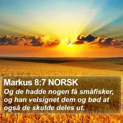 Markus 8:7 NORSK Bible Verse Image