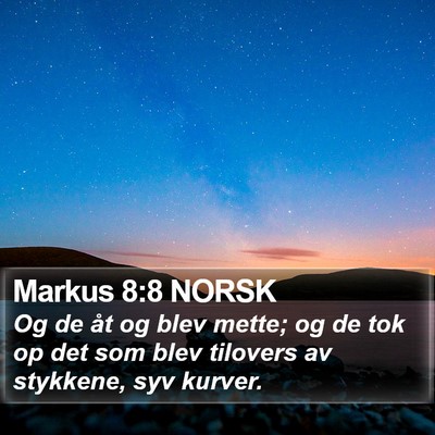 Markus 8:8 NORSK Bible Verse Image