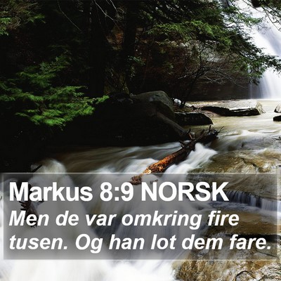Markus 8:9 NORSK Bible Verse Image