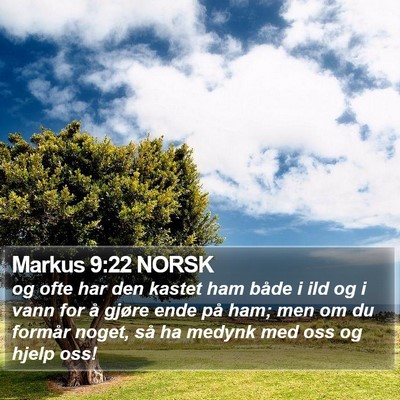Markus 9:22 NORSK Bible Verse Image