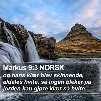 Markus 9:3 NORSK Bible Verse Image