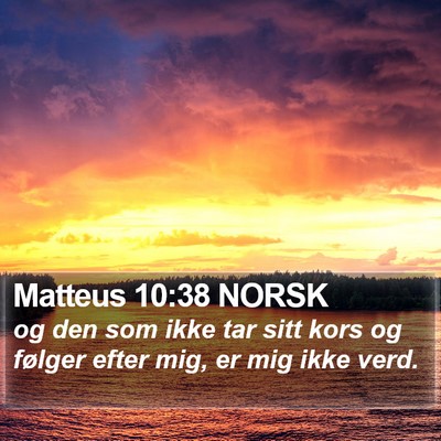 Matteus 10:38 NORSK Bible Verse Image
