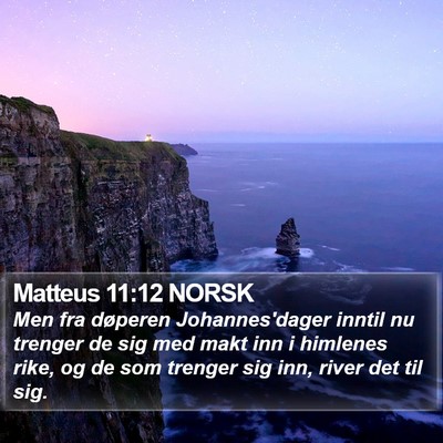 Matteus 11:12 NORSK Bible Verse Image