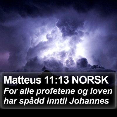 Matteus 11:13 NORSK Bible Verse Image