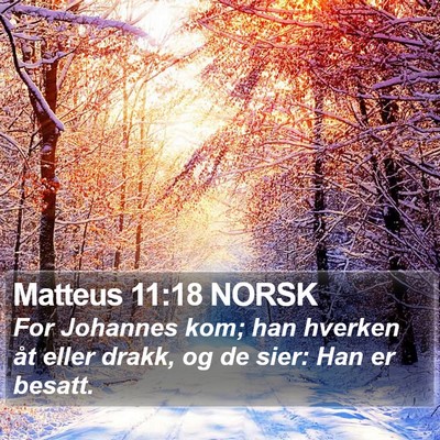 Matteus 11:18 NORSK Bible Verse Image