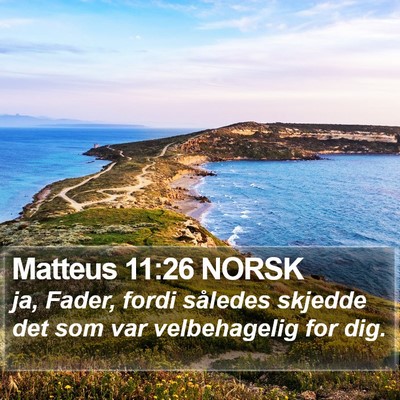 Matteus 11:26 NORSK Bible Verse Image