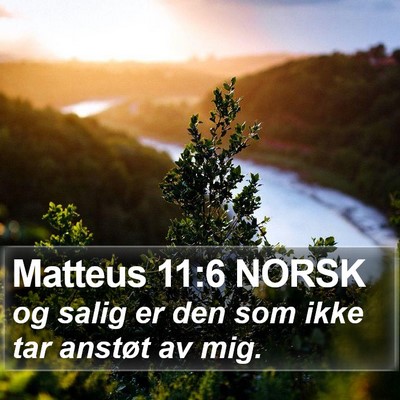 Matteus 11:6 NORSK Bible Verse Image